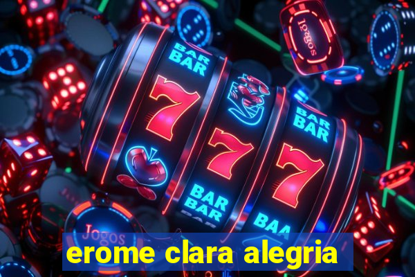 erome clara alegria